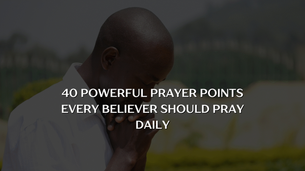 40 powerful prayer points