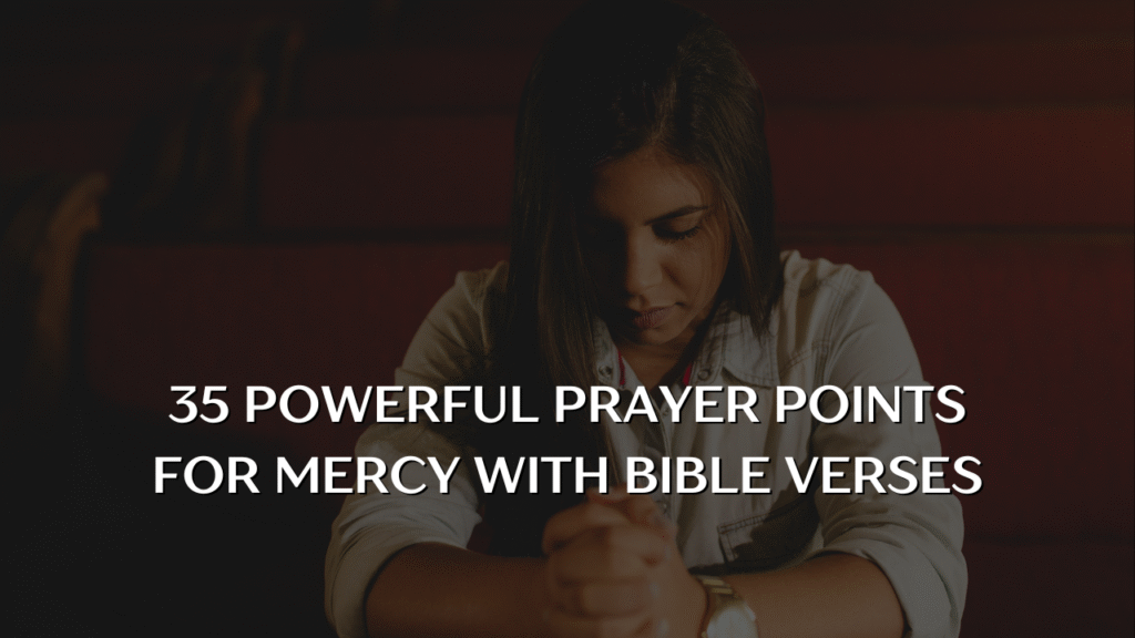 Prayer Points for Mercy with Bible Verses