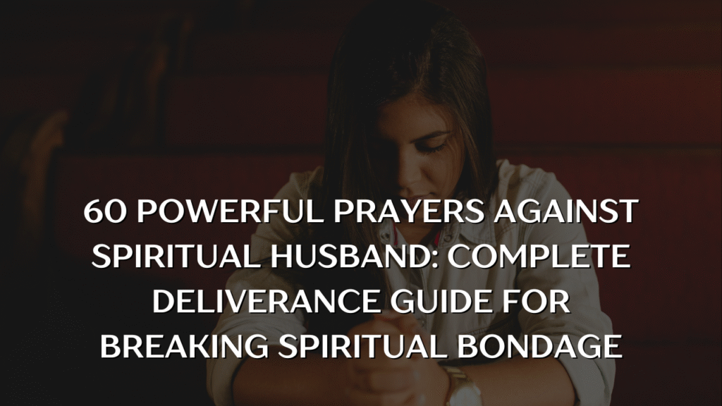 prayer against spiritual husband