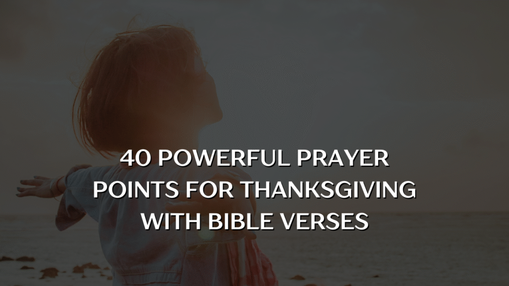 prayers points for thanksgiving