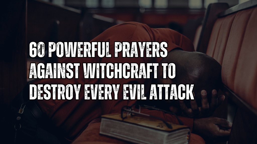 Prayers Against Witchcraft