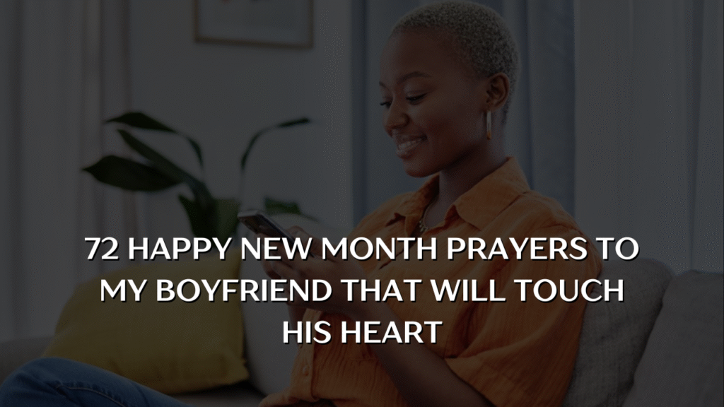 happy new month prayers to my boyfriend
